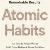 Atomic Habits: An Easy & Proven Way To Build Good Habits & Break Bad Ones